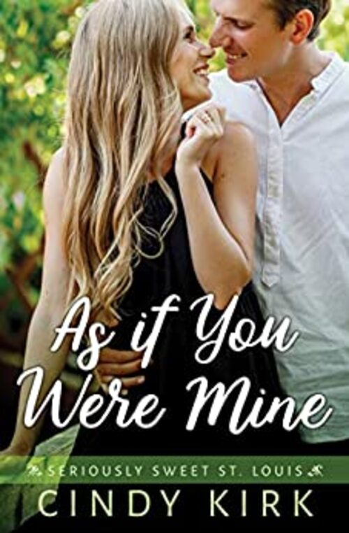 As If You Were Mine by Cindy Kirk