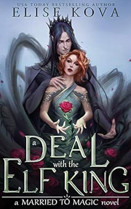 A Deal with the Elf King by Elise Kova