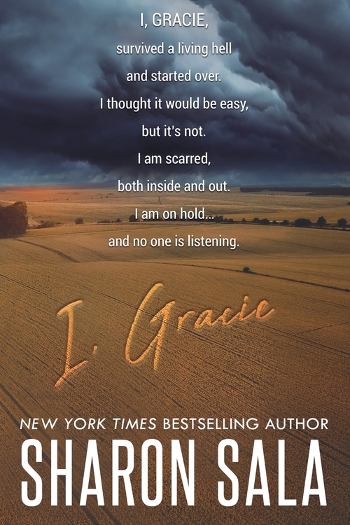 I, Gracie by Sharon Sala