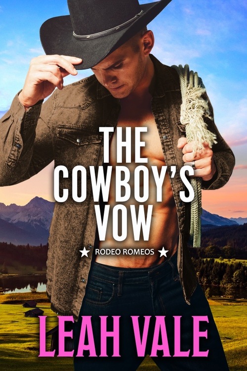 The Cowboy's Vow by Leah Vale