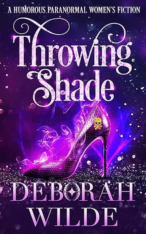 Throwing Shade by Deborah Wilde