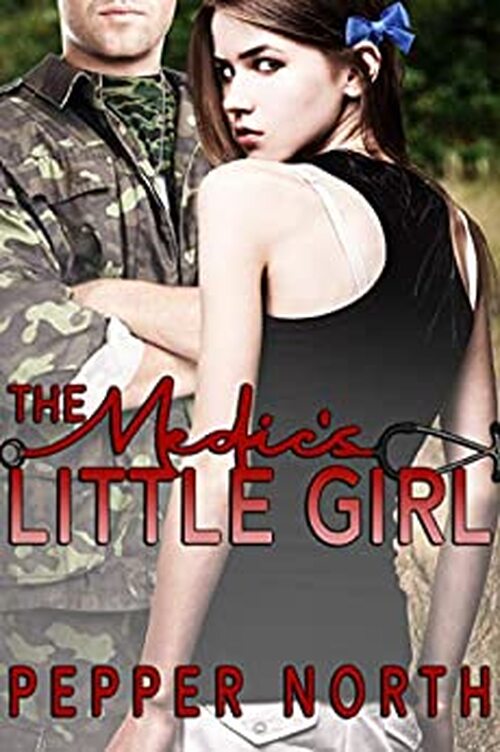 The Medic's Little Girl by Pepper North