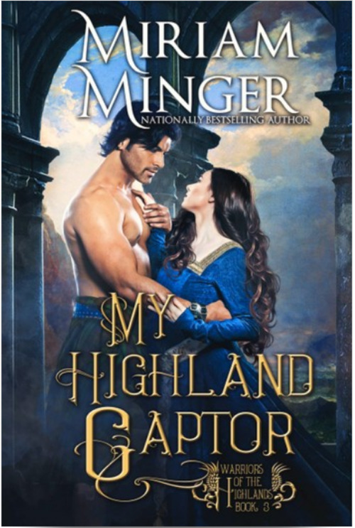 My Highland Captor by Miriam Minger