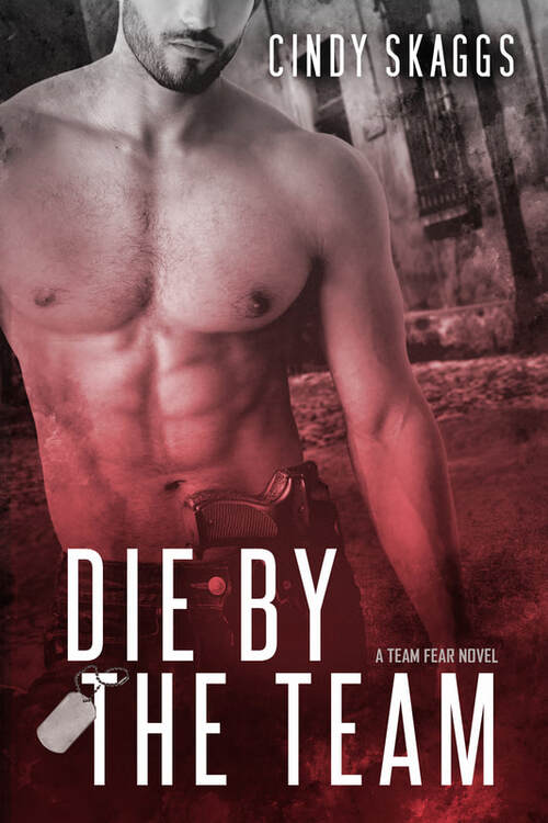 Die by the Team by Cindy Skaggs