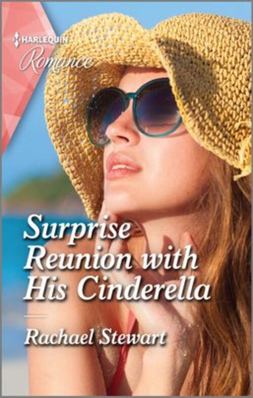 Surprise Reunion with His Cinderella by Rachael Stewart