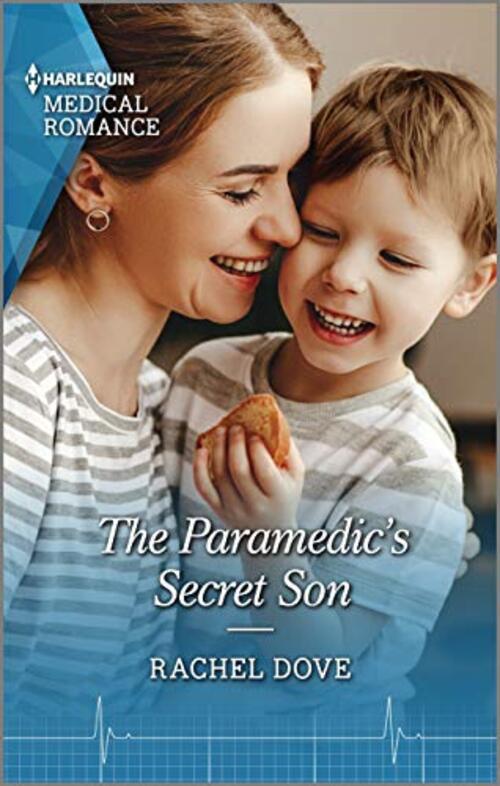 The Paramedic's Secret Son by Rachel Dove