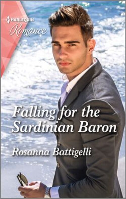 Falling for the Sardinian Baron by Rosanna Battigelli