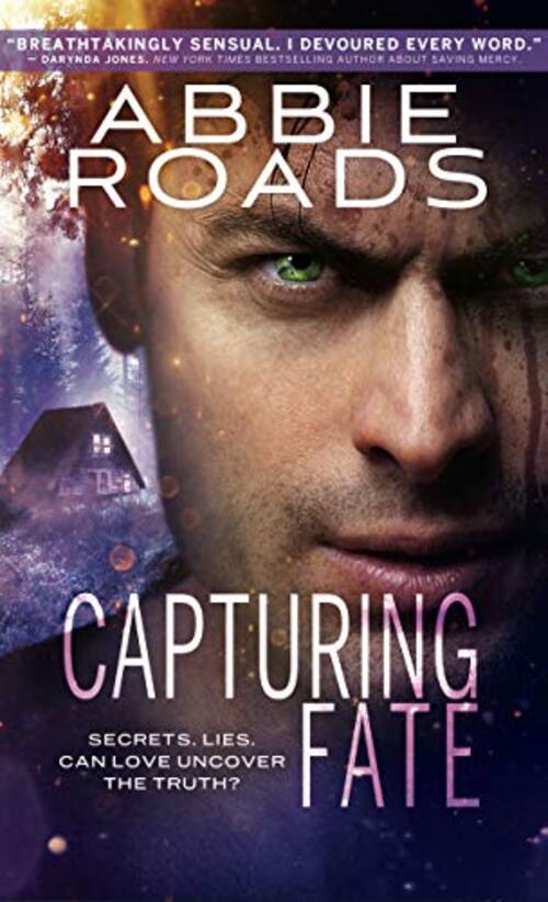 Capturing Fate by Abbie Roads