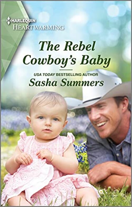 The Rebel Cowboy's Baby by Sasha Summers