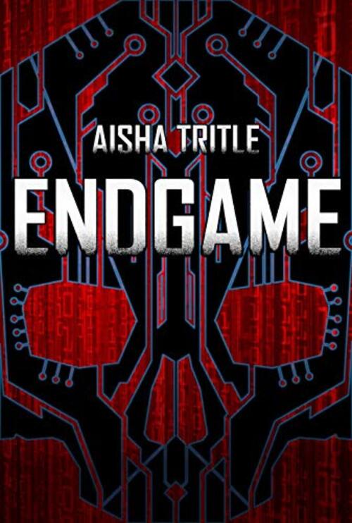 Endgame by Aisha Tritle