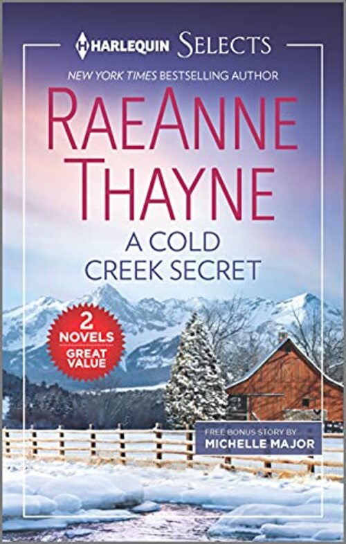 A Cold Creek Secret and A Brevia Beginning by RaeAnne Thayne