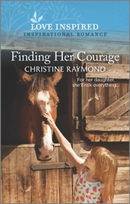 Finding Her Courage by Christine Raymond