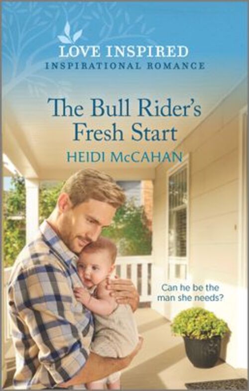 The Bull Rider's Fresh Start by Heidi McCahan