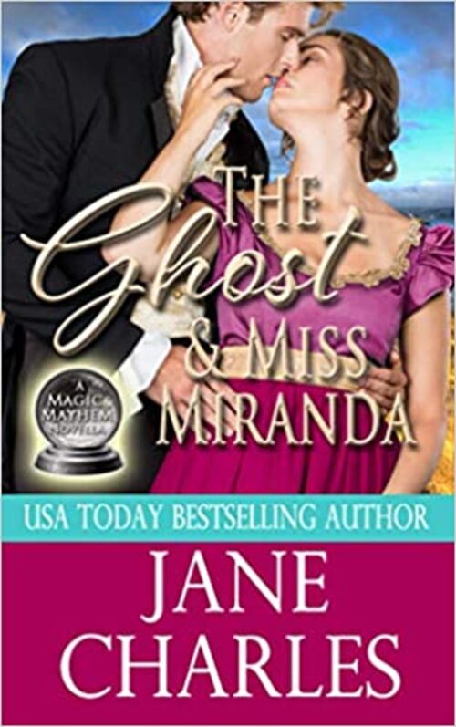 The Ghost & Miss Miranda by Jane Charles