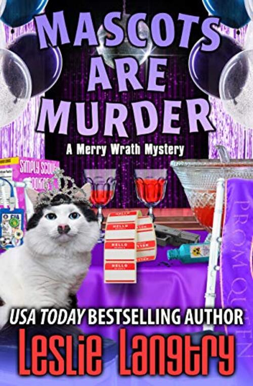 Mascots Are Murder by Leslie Langtry