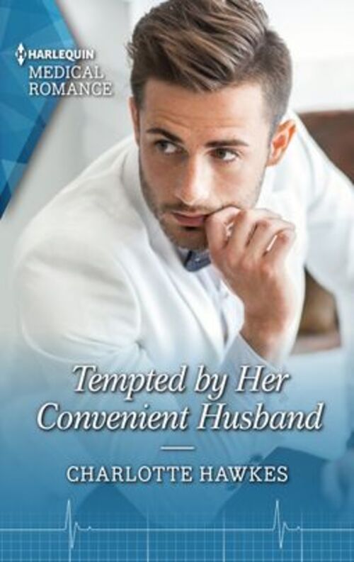 Tempted by Her Convenient Husband by Charlotte Hawkes