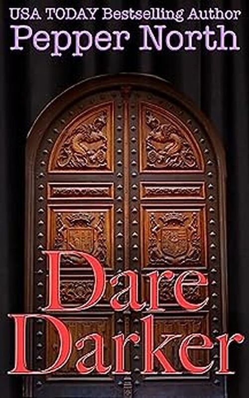 Dare Darker by Pepper North