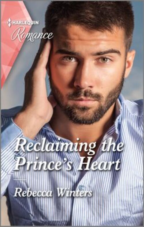 Reclaiming the Prince's Heart by Rebecca Winters