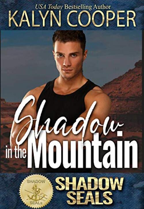 Shadow in the Mountain by KaLyn Cooper