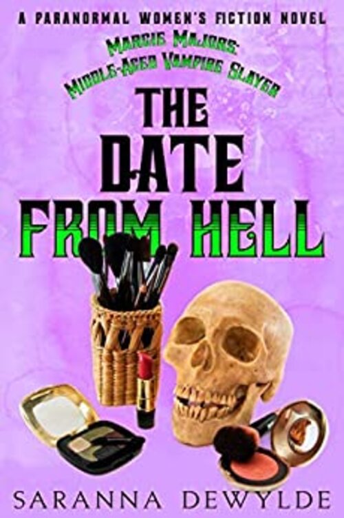The Date From Hell by Saranna DeWylde