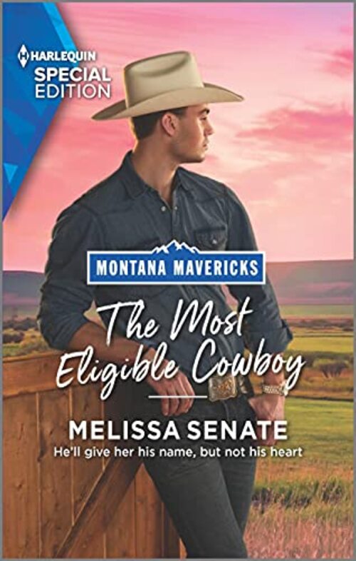 The Most Eligible Cowboy by Melissa Senate