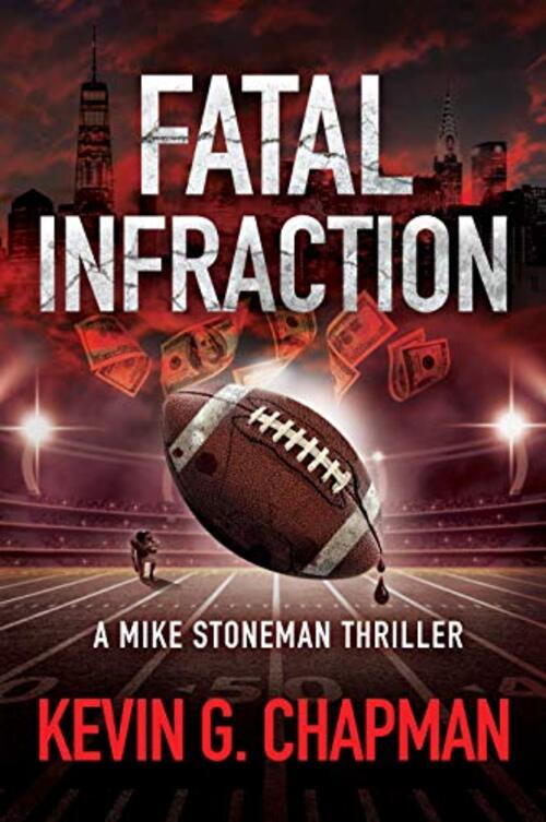 Fatal Infraction by Kevin G. Chapman