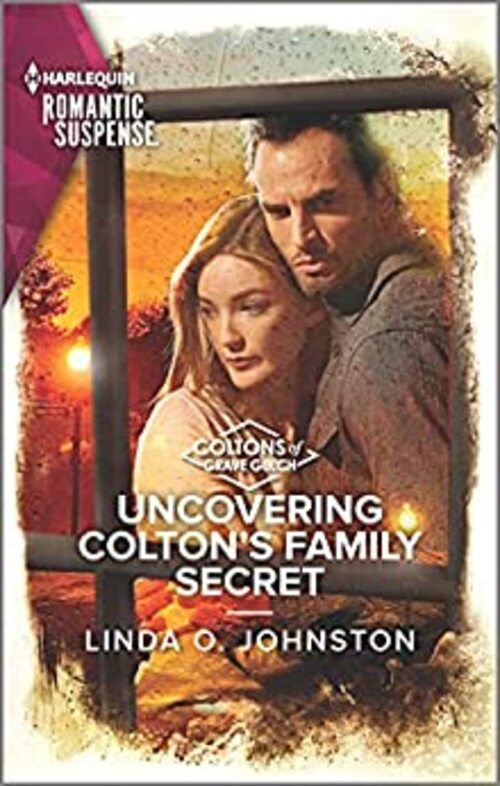 Uncovering Colton's Family Secret by Linda O. Johnston
