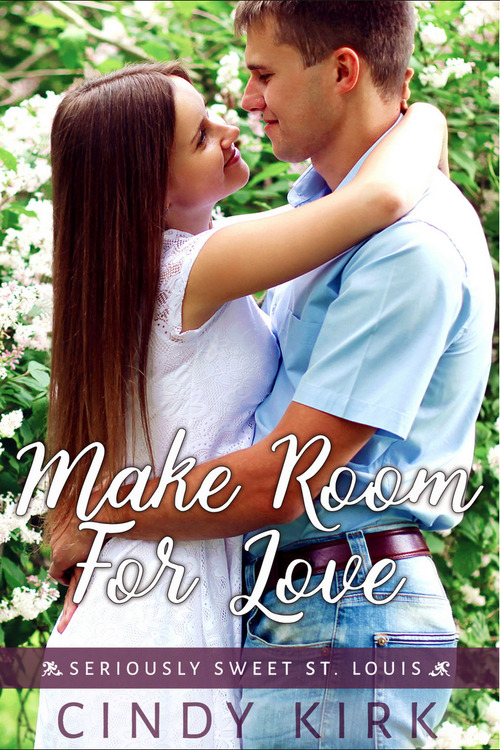 Make Room For Love by Cindy Kirk