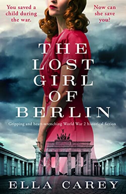 The Lost Girl of Berlin by Ella Carey