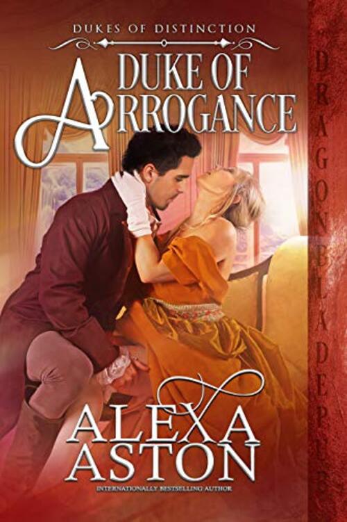 Duke of Arrogance by Alexa Aston