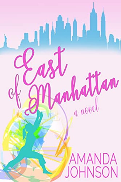 East of Manhattan by Amanda Johnson