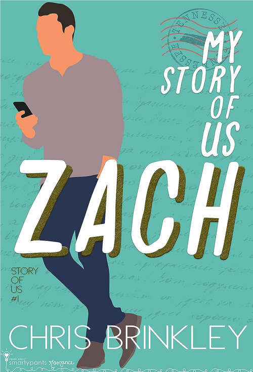My Story of Us: ZACH by Chris Brinkley