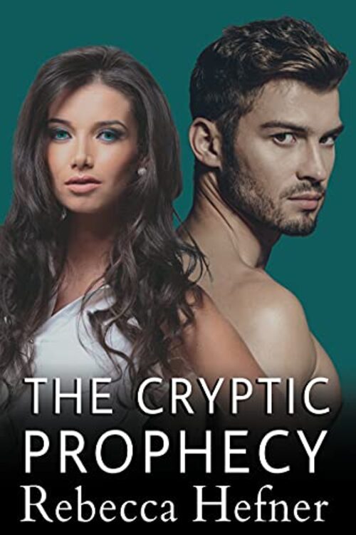 The Cryptic Prophecy by Rebecca Hefner