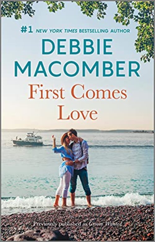 First Comes Love by Debbie Macomber