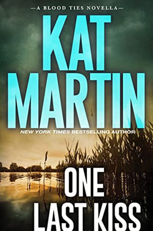 One Last Kiss by Kat Martin