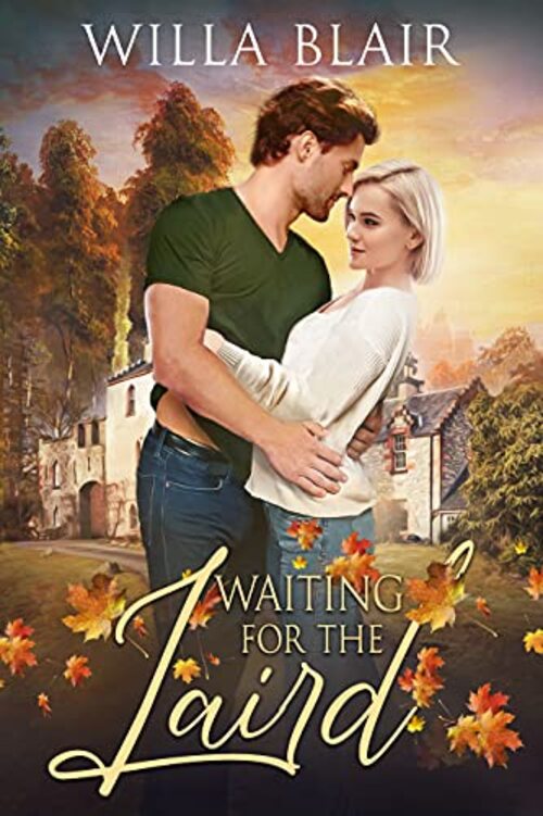 Waiting for the Laird by Willa Blair