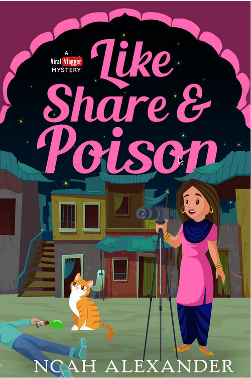 Like, Share and Poison by Noah Alexander