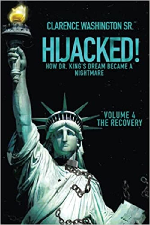 Hijacked! by Clarence Washington Sr.