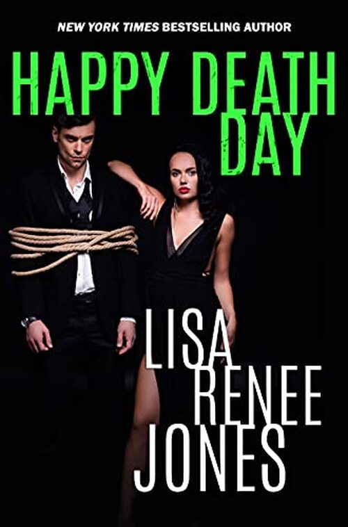 Happy Death Day by Lisa Renee Jones