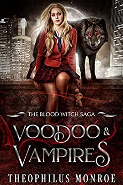 Voodoo and Vampires by Theophilus Monroe
