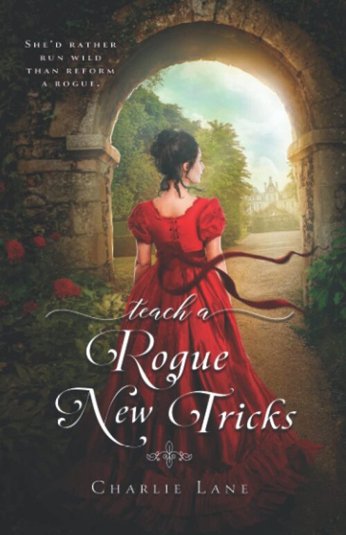 Teach a Rogue New Tricks by Charlie Lane