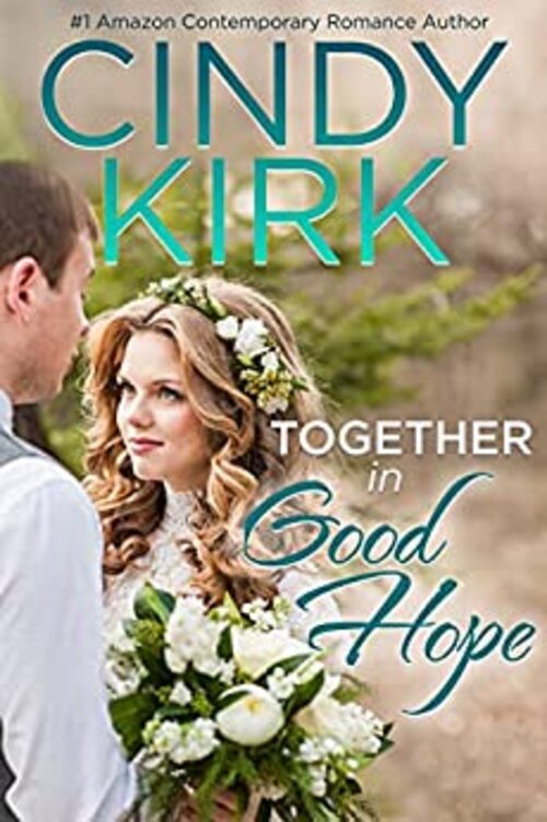 Together in Good Hope by Cindy Kirk