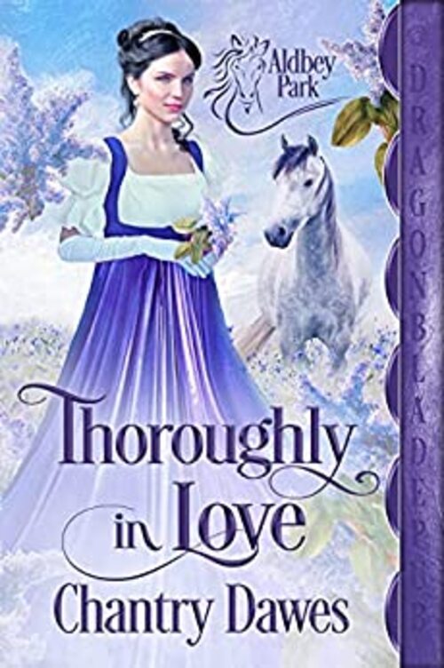 Thoroughly in Love by Chantry Dawes