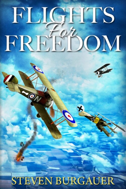 Flights for Freedom by Steven Burgauer