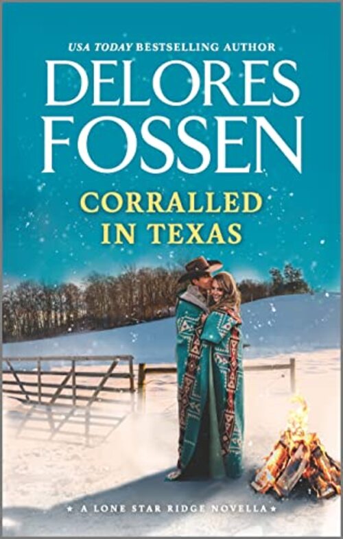 Corralled in Texas by Delores Fossen