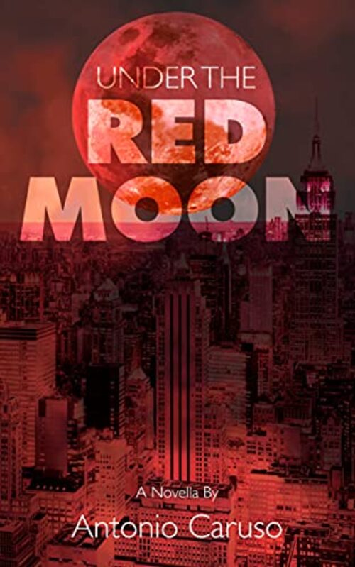 Under the Red Moon by Antonio Caruso