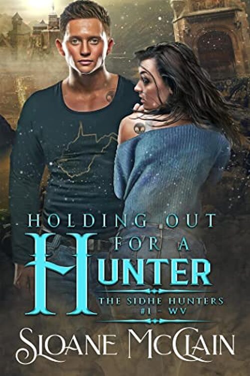 Holding Out For A Hunter by Sloane McClain
