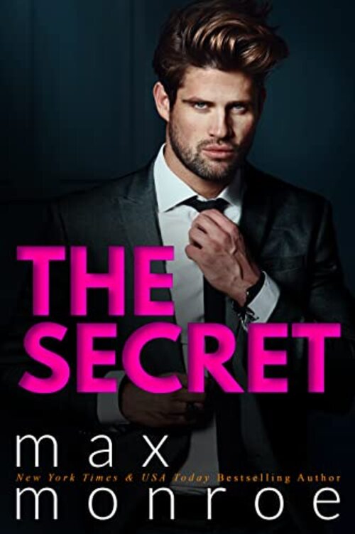 The Secret by Max Monroe