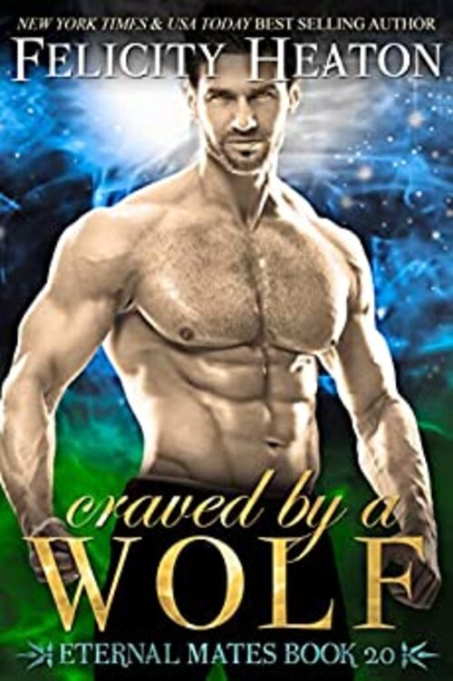 Craved by a Wolf by Felicity Heaton