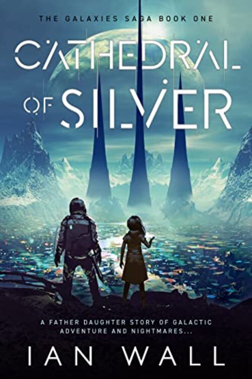 Cathedral of Silver by Ian Wall